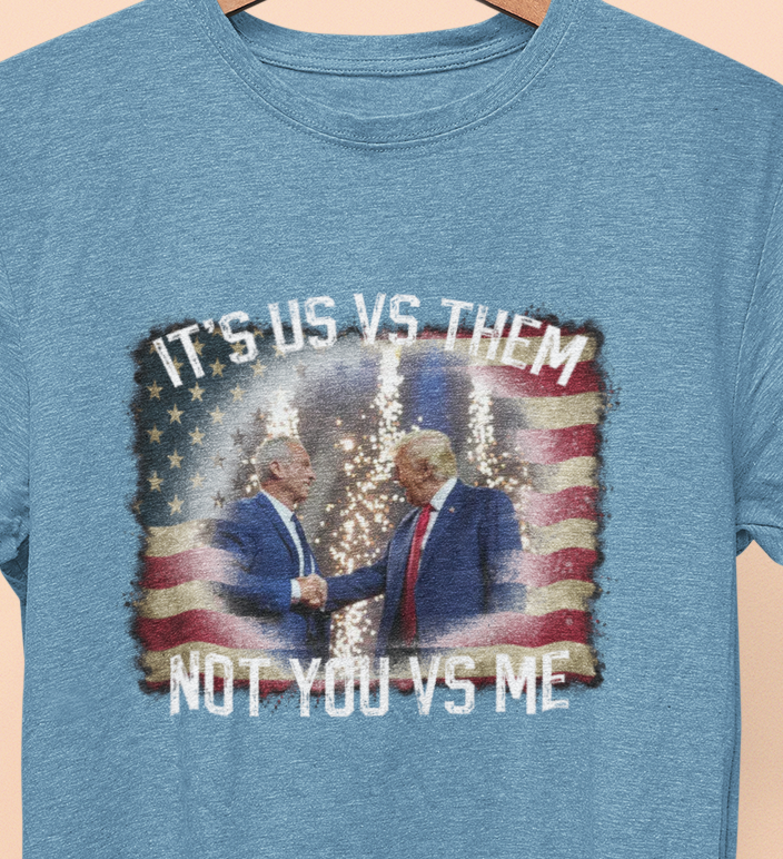 It's Us VS Them, Not You VS Me T-Shirt