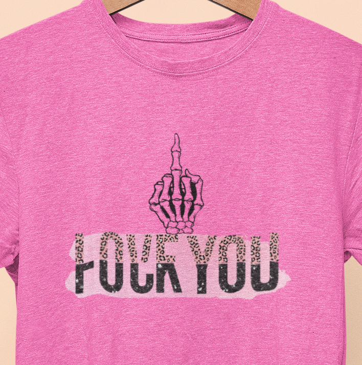 Love You F%$# You T-shirt