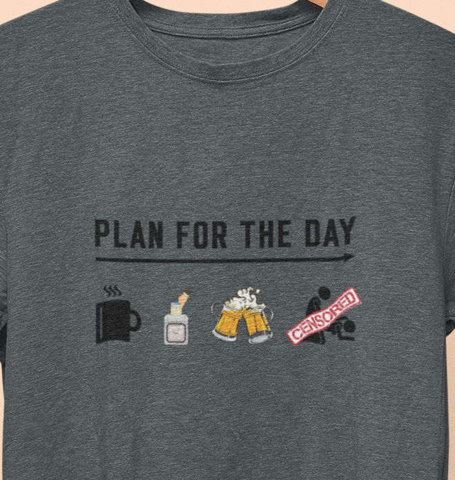 Plan for the day T-shirt