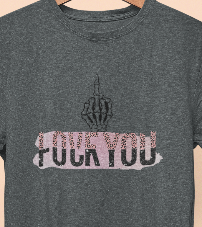 Love You F%$# You T-shirt