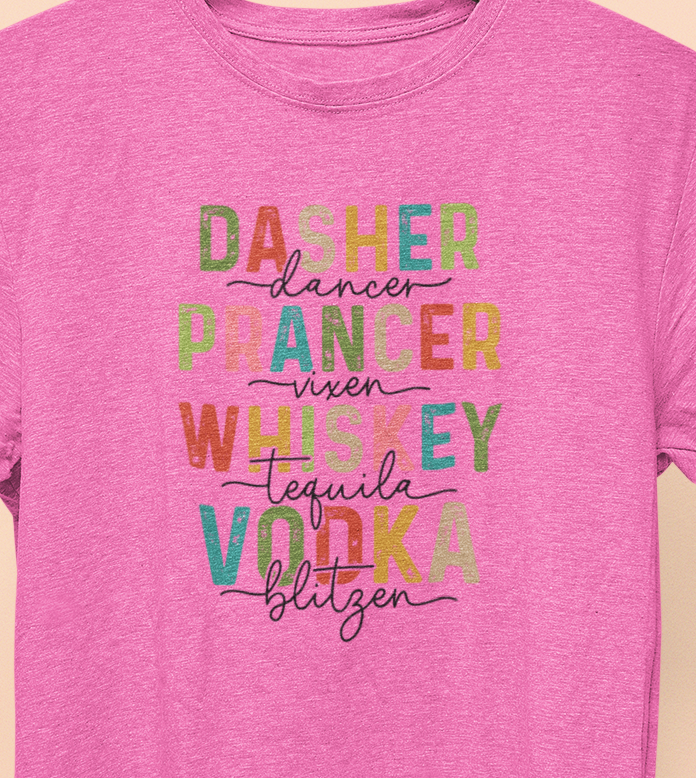 Dasher, Dancer, Prancer, Vixen, Whiskey, Tequila, Vodka, Blitzen Christmas T-shirt