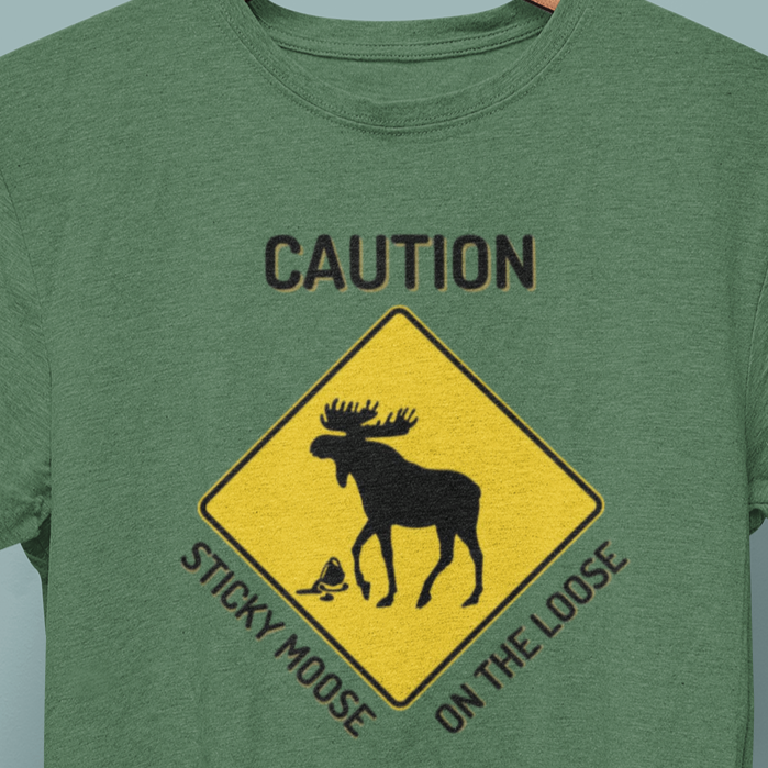 Caution Sticky Moose T-shirt