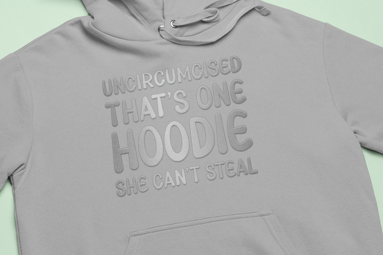 Uncircumcised That's One Hoodie She Can't Steal Independent Sweatshirt Hoodies