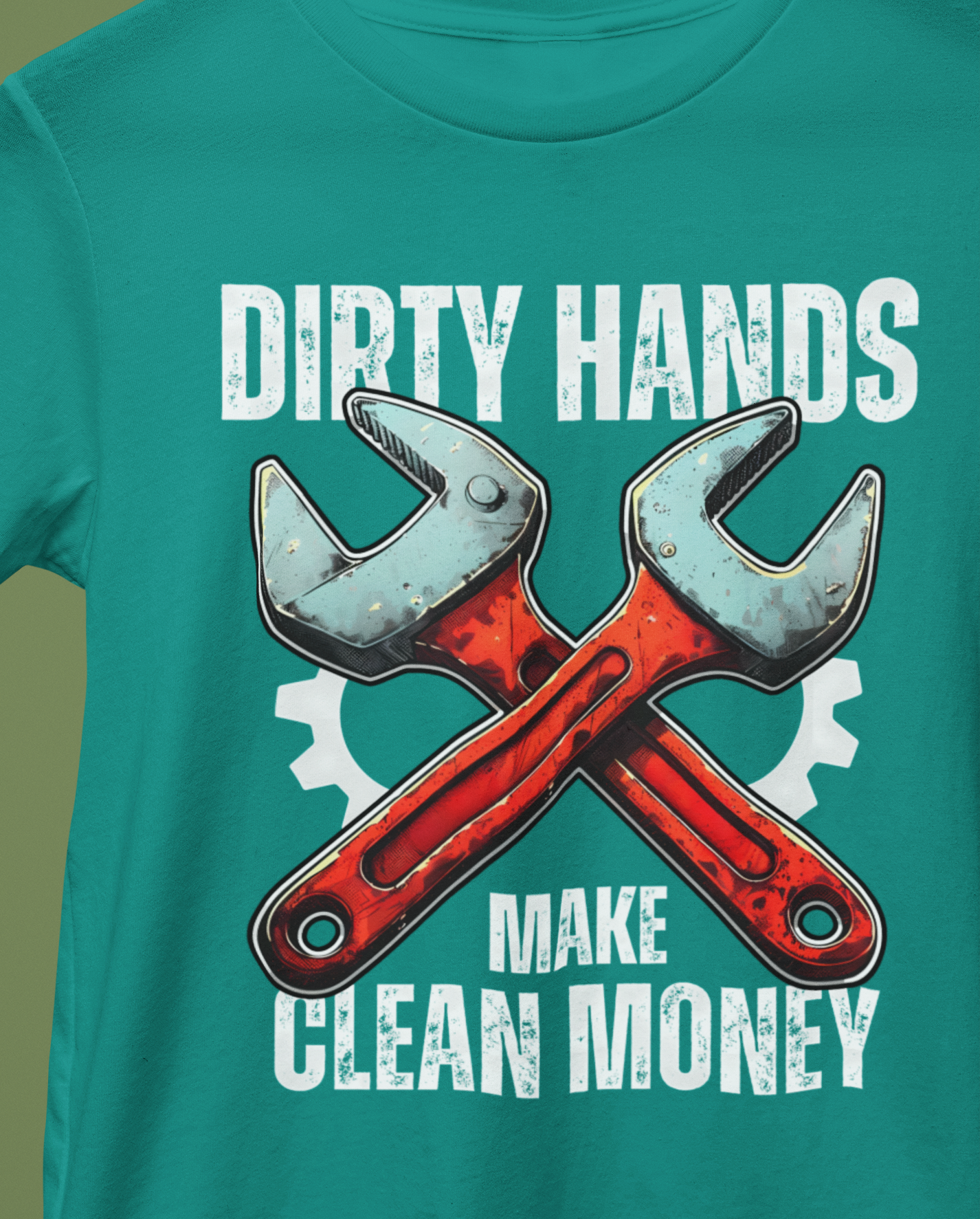 Dirty Hands, Make Clean Money T-Shirt