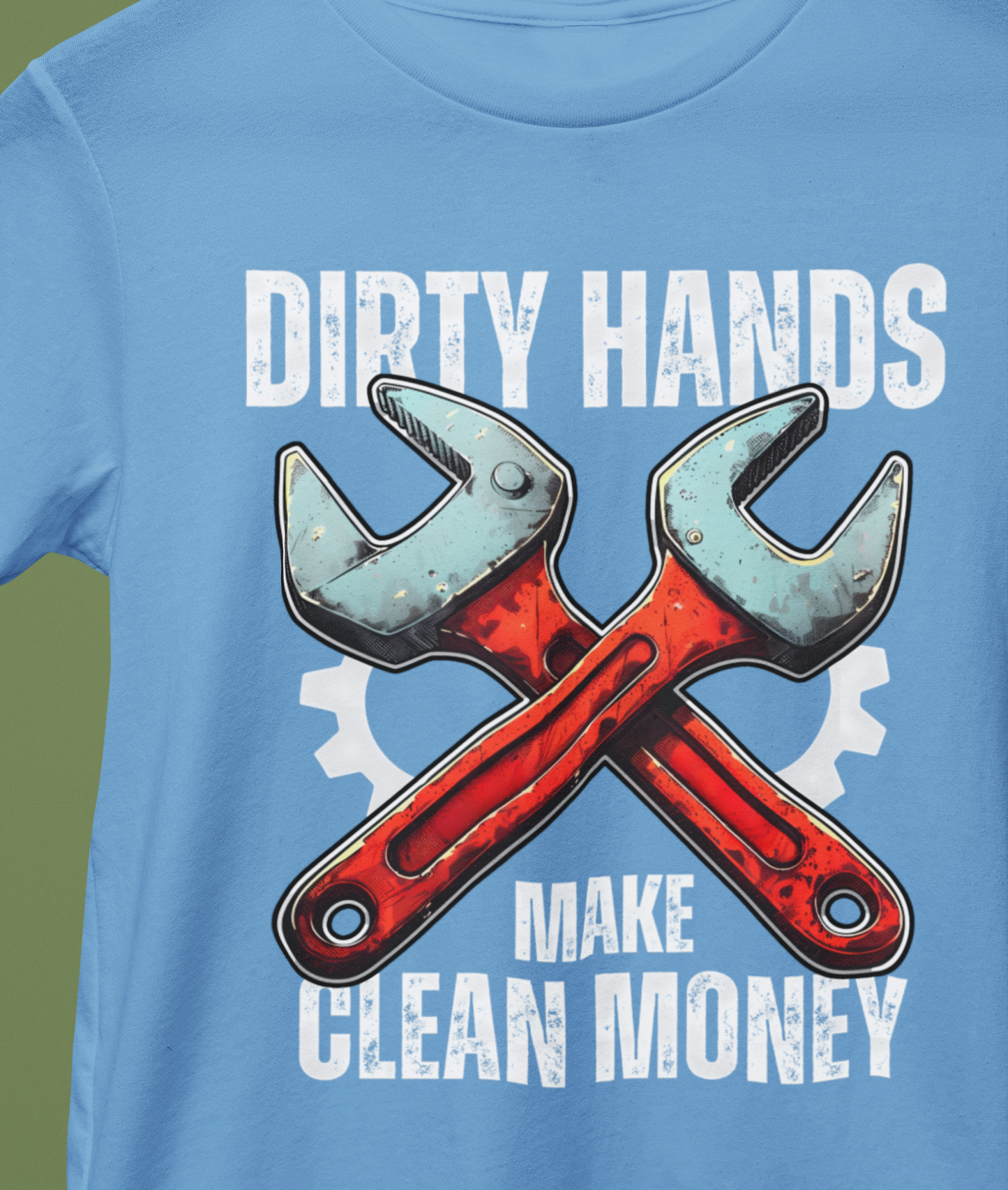 Dirty Hands, Make Clean Money T-Shirt