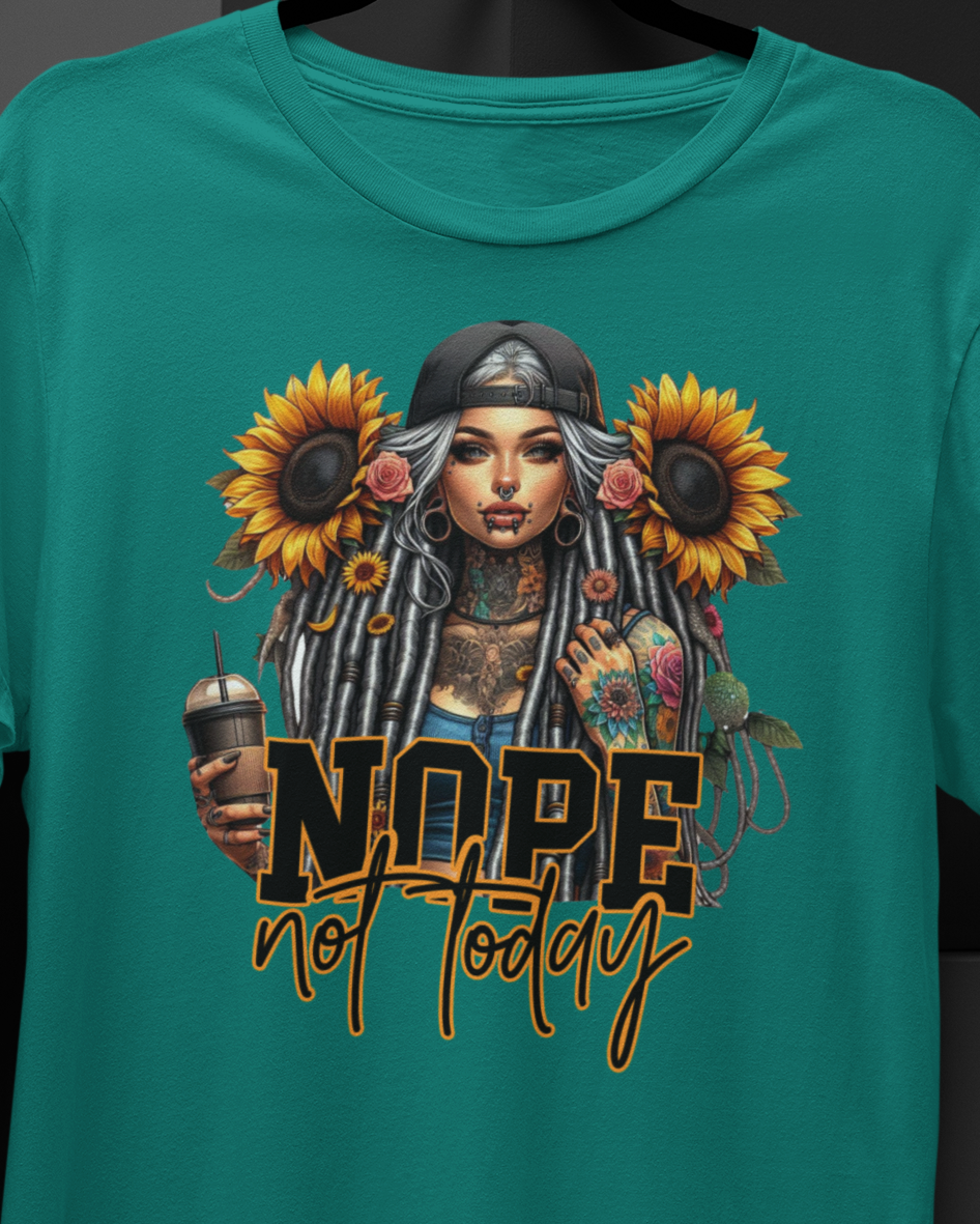 Nope Not Today T-Shirt colorful, artistic, sassy tattooed Beauty