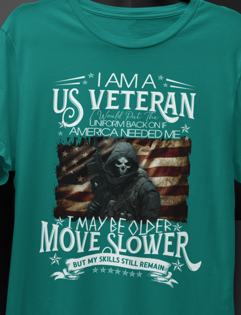 I Am A US Veteran I would Put The Uniform Back On If  America Needed ME, I May Move Slower But My Skill Still Remain T-SHIRT