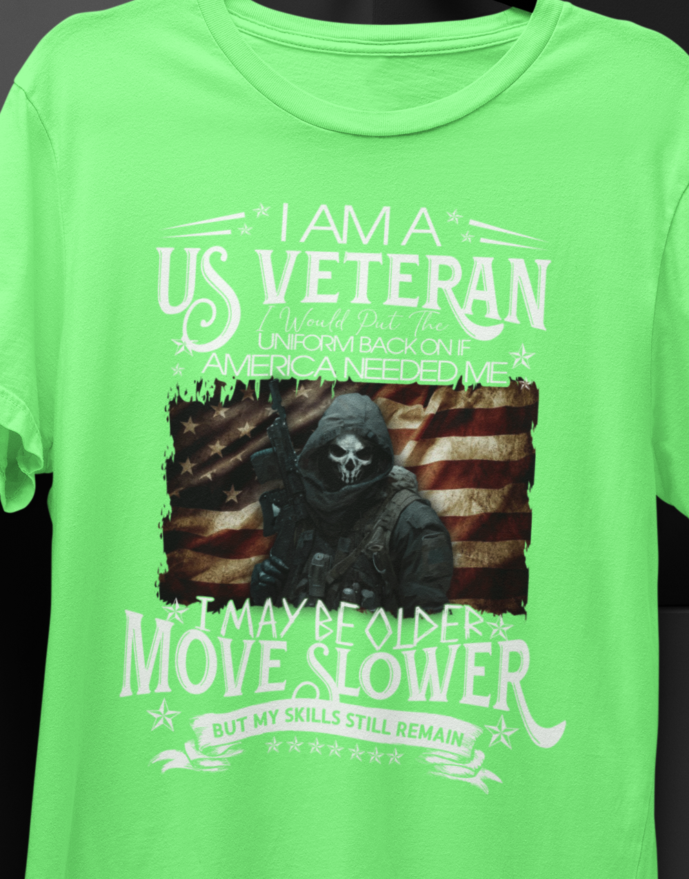 I Am A US Veteran I would Put The Uniform Back On If  America Needed ME, I May Move Slower But My Skill Still Remain T-SHIRT