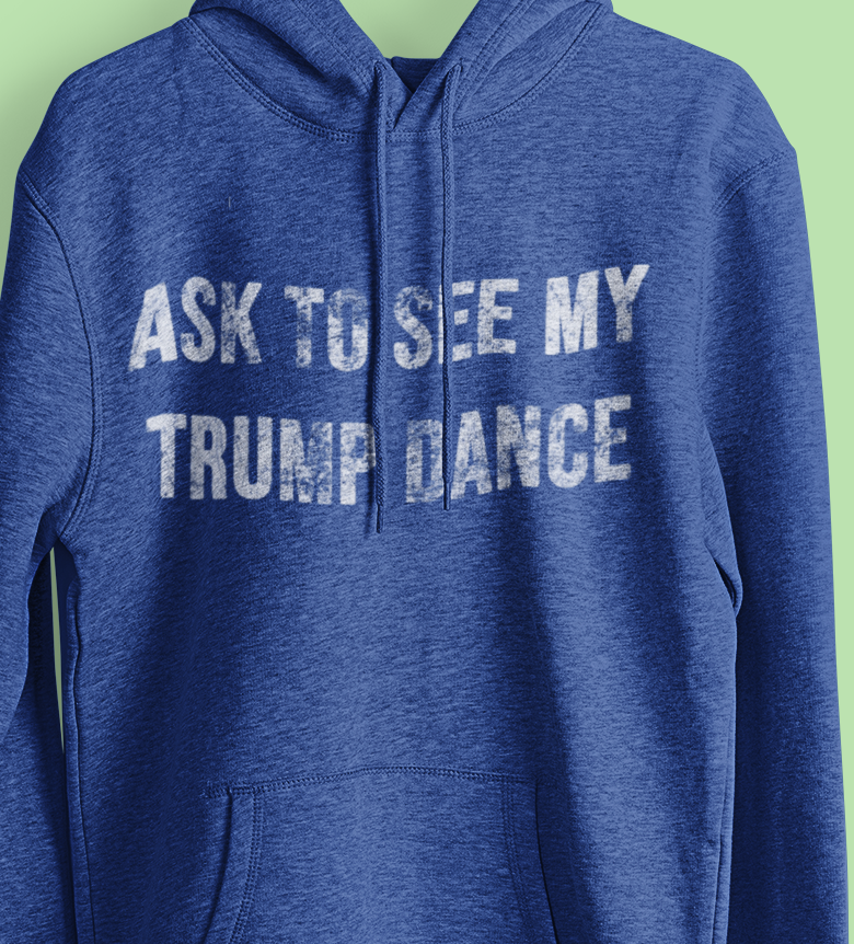 Ask to See My Dance Independent Sweatshirt Hoodies