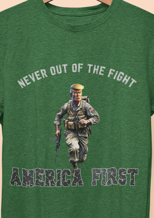 Trump, Never Out Of The Fight, America First T-Shirt