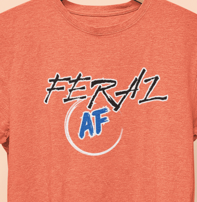 Feral AF T-shirt