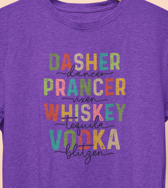 Dasher, Dancer, Prancer, Vixen, Whiskey, Tequila, Vodka, Blitzen Christmas T-shirt