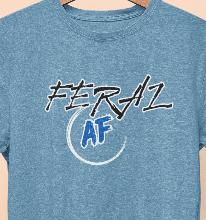 Feral AF T-shirt