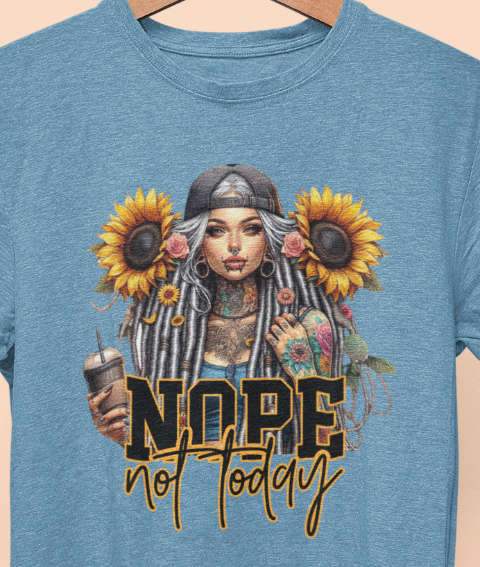 Nope Not Today T-Shirt colorful, artistic, sassy tattooed Beauty