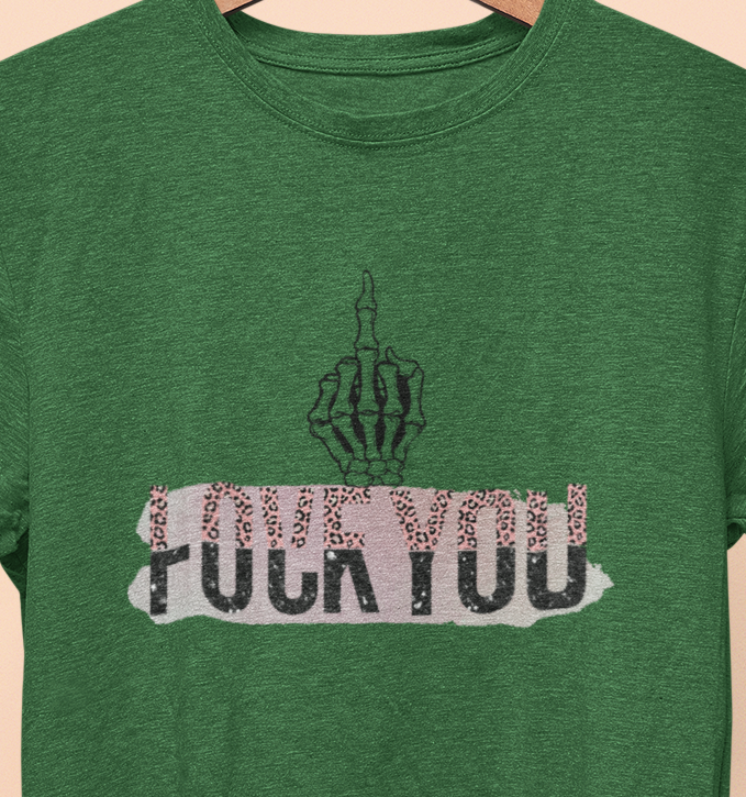 Love You F%$# You  T-shirt