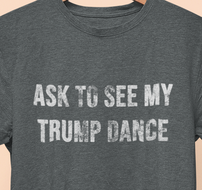 Ask to See My Dance T-Shirt,