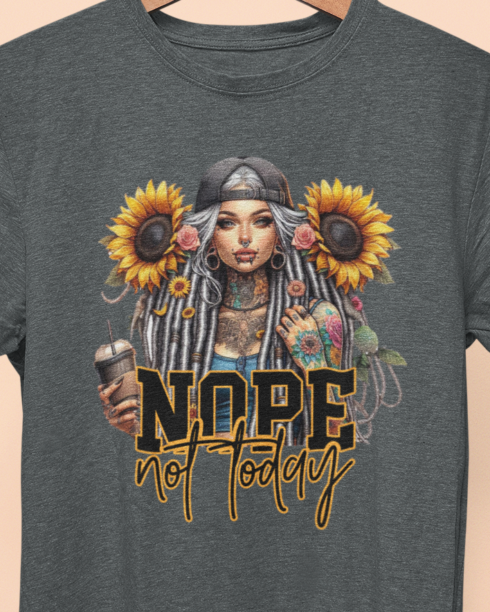 Nope Not Today T-Shirt colorful, artistic, sassy tattooed Beauty