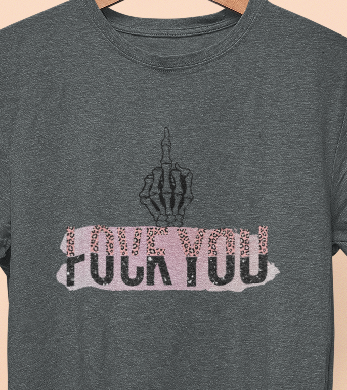 Love You F%$# You  T-shirt