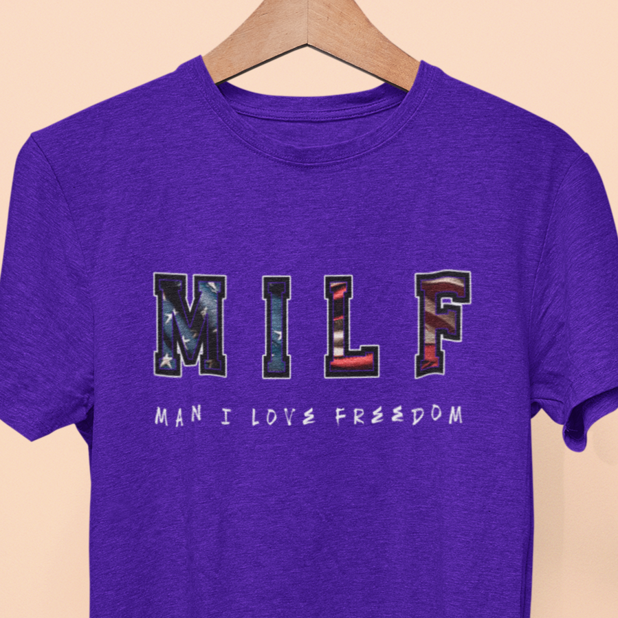 MILF, MAN I LOVE FREEDOM T-Shirt