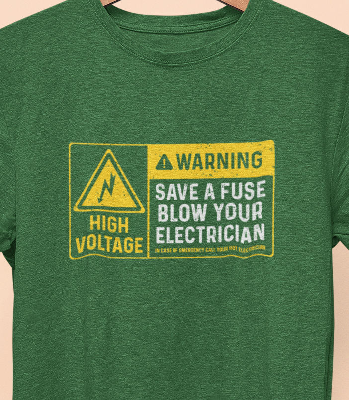 Save a fuse, B&^% a Electrician, Menswear Tops