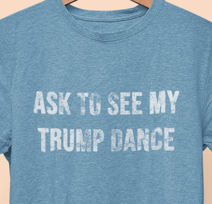 Ask to See My Dance T-Shirt,