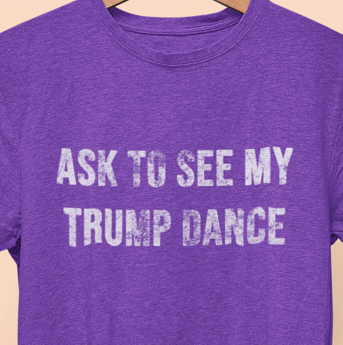 Ask to See My Dance T-Shirt,