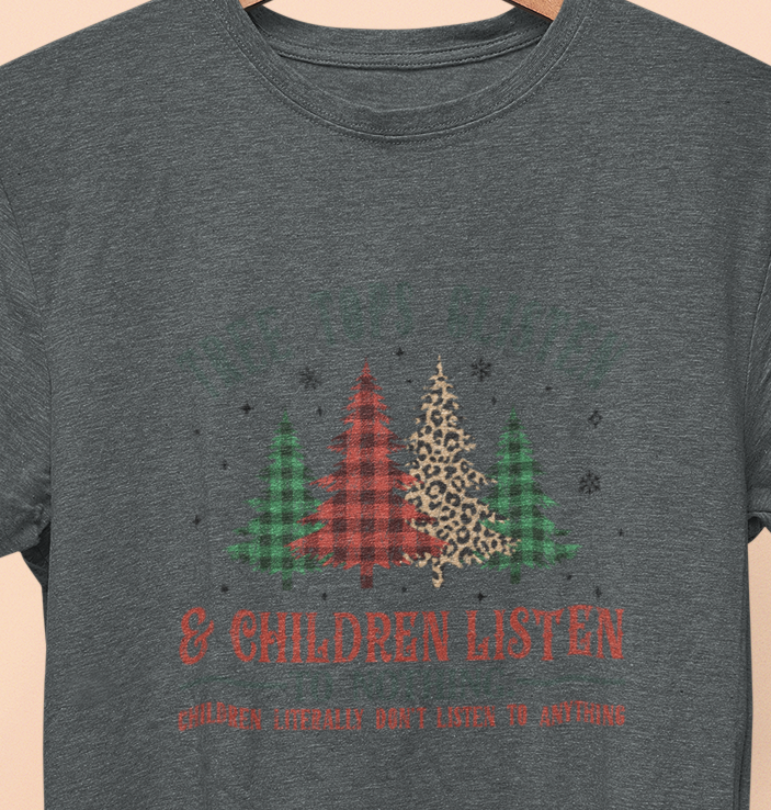 Tree Tops Glisten & Children Listen, to Nothing T-shirt