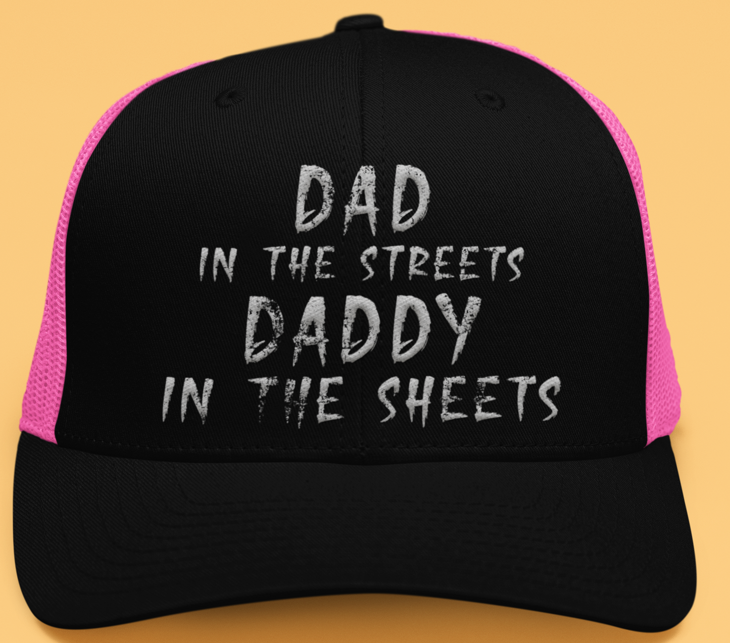Dad in the Streets, Daddy in the Sheets Richardson Hats,