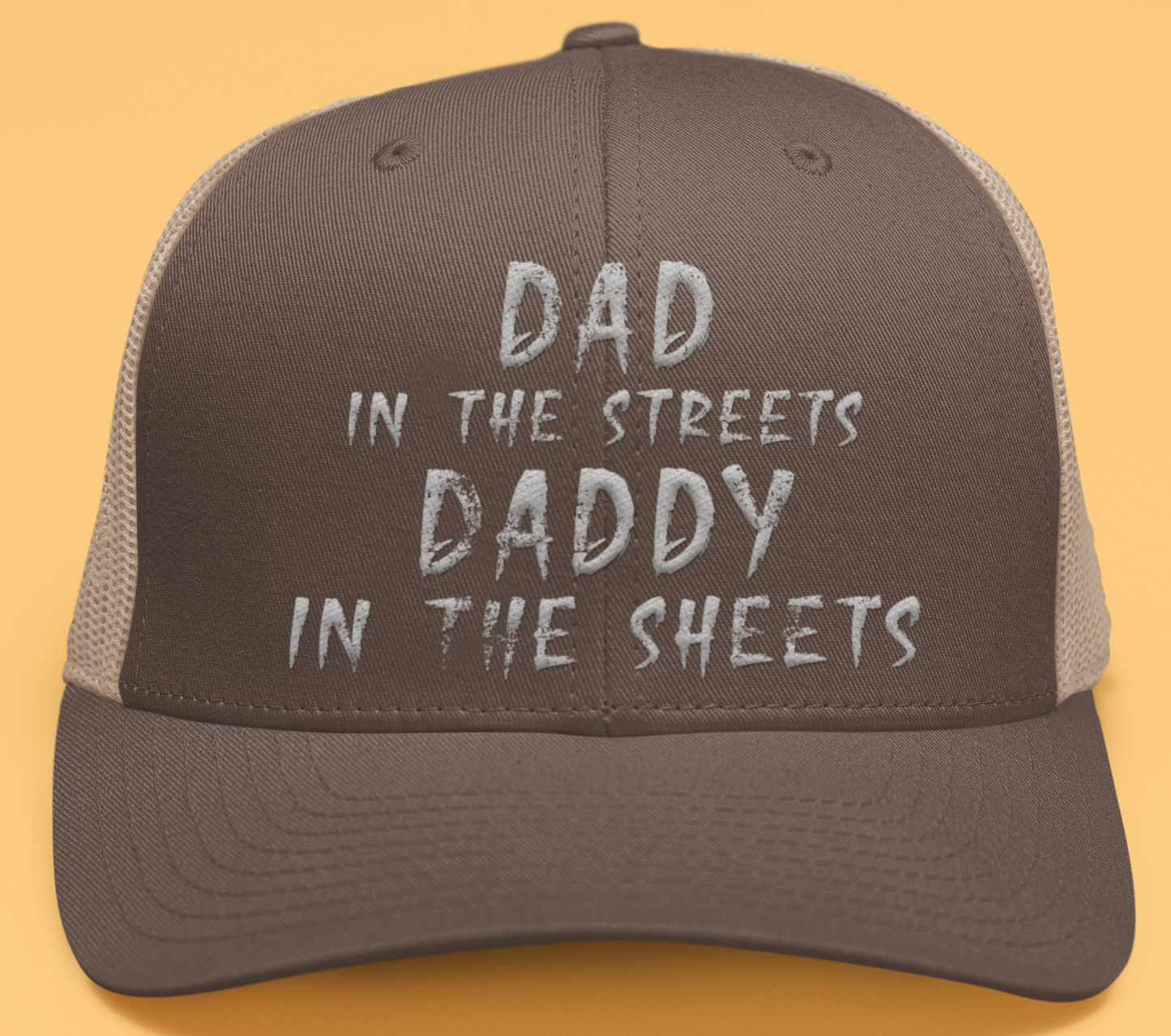 Dad in the Streets, Daddy in the Sheets Richardson Hats,