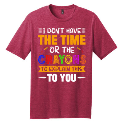 Don't have the Time  T-shirt District Brand DM 108 (Copy)