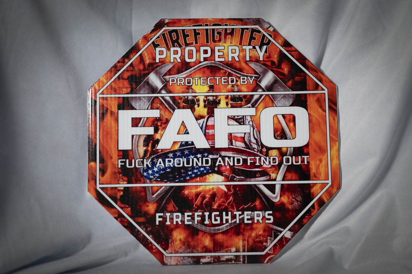 FAFO Sublimated Vinyl Yard signs, 11 3/4" Octagon, with a variety of patterns available, Patriotic, Humorous, Funny, Security.  Sturdy